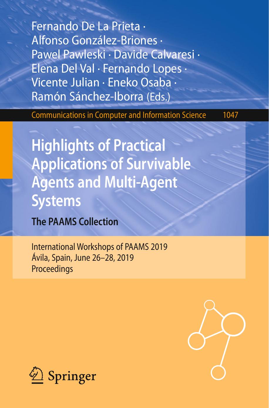 Highlights of Practical Applications of Survivable Agents and Multi-Agent Systems. The PAAMS Collection: International W by Unknow