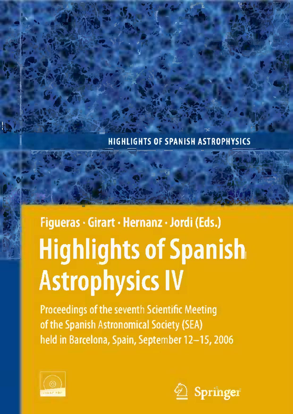 Highlights of Spanish Astrophysics IV: Proceedings of the Seventh Scientific Meeting of the Spanish Astronomical Society (SEA), by Unknow