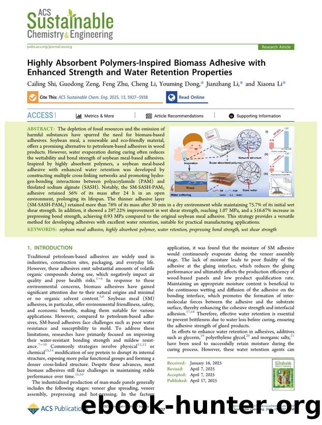 Highly Absorbent Polymers-Inspired Biomass Adhesive with Enhanced Strength and Water Retention Properties by Cailing Shi Guodong Zeng Feng Zhu Cheng Li Youming Dong Jianzhang Li and Xiaona Li