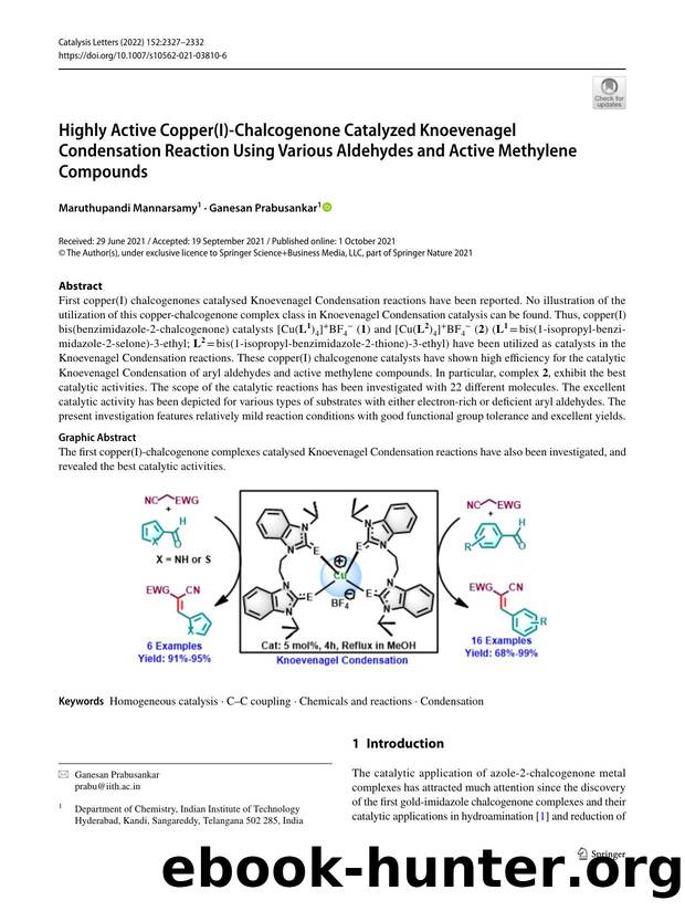 Highly Active Copper(I)-Chalcogenone Catalyzed Knoevenagel Condensation Reaction Using Various Aldehydes and Active Methylene Compounds by Maruthupandi Mannarsamy & Ganesan Prabusankar