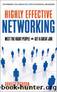 Highly Effective Networking: Meet the Right People and Get a Great Job by Orville Pierson