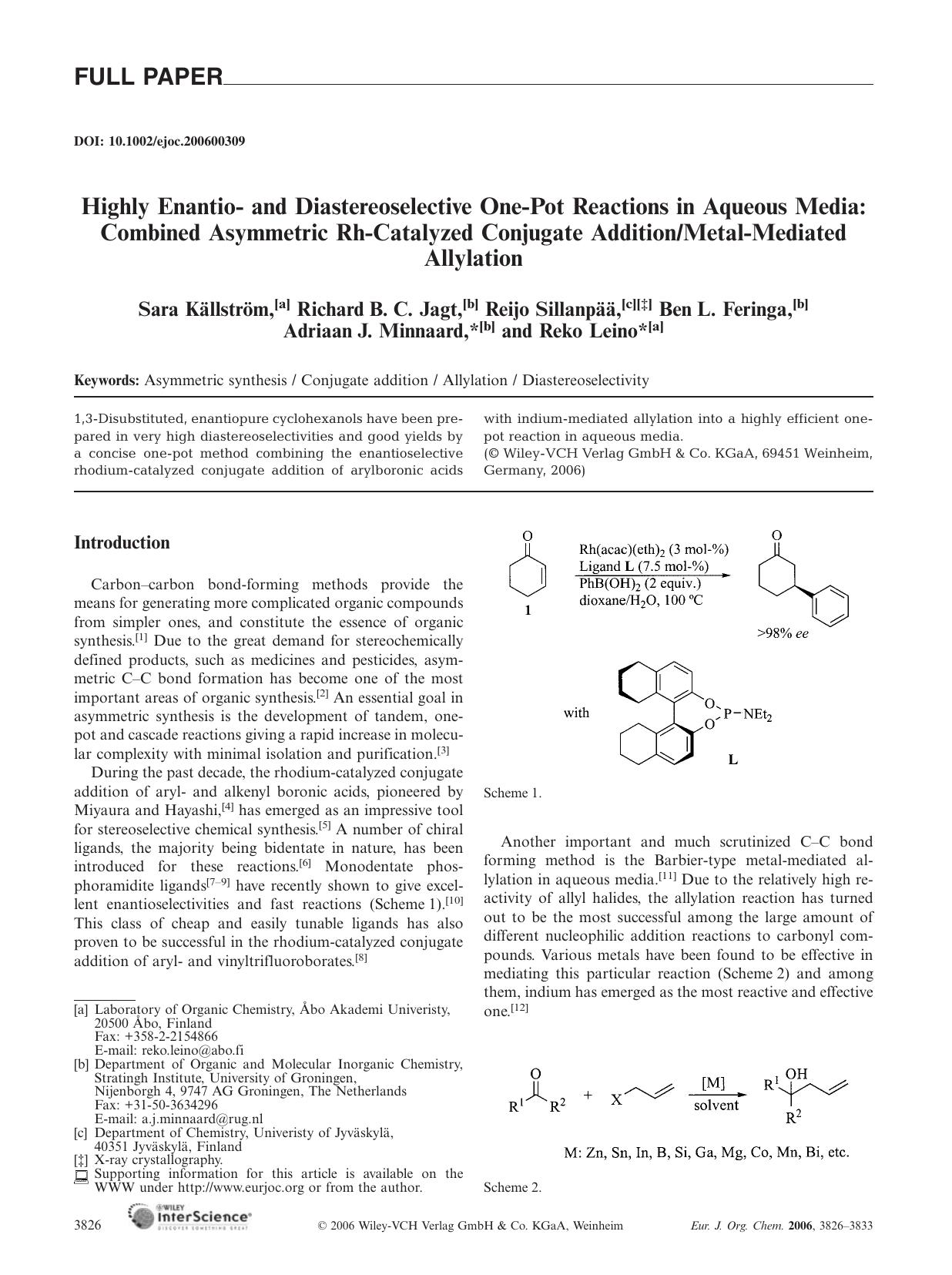 Highly Enantio- and Diastereoselective One-Pot Reactions in Aqueous Media: Combined Asymmetric Rh-Catalyzed Conjugate AdditionMetal-Mediated Allylation by Unknown