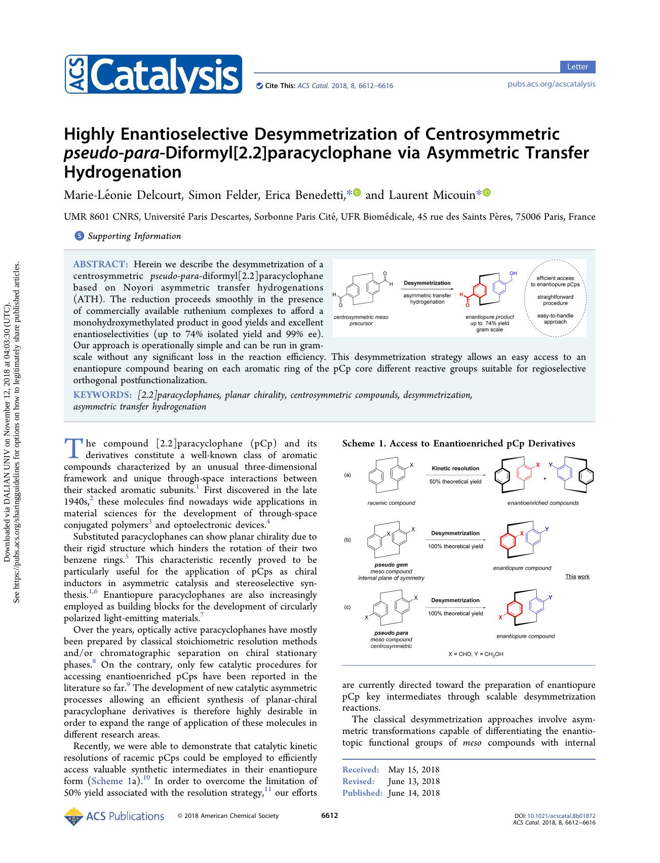 Highly Enantioselective Desymmetrization of Centrosymmetric pseudo-para-Diformyl[2.2]paracyclophane via Asymmetric Transfer Hydrogenation by Marie-Léonie Delcourt & Simon Felder & Erica Benedetti & Laurent Micouin