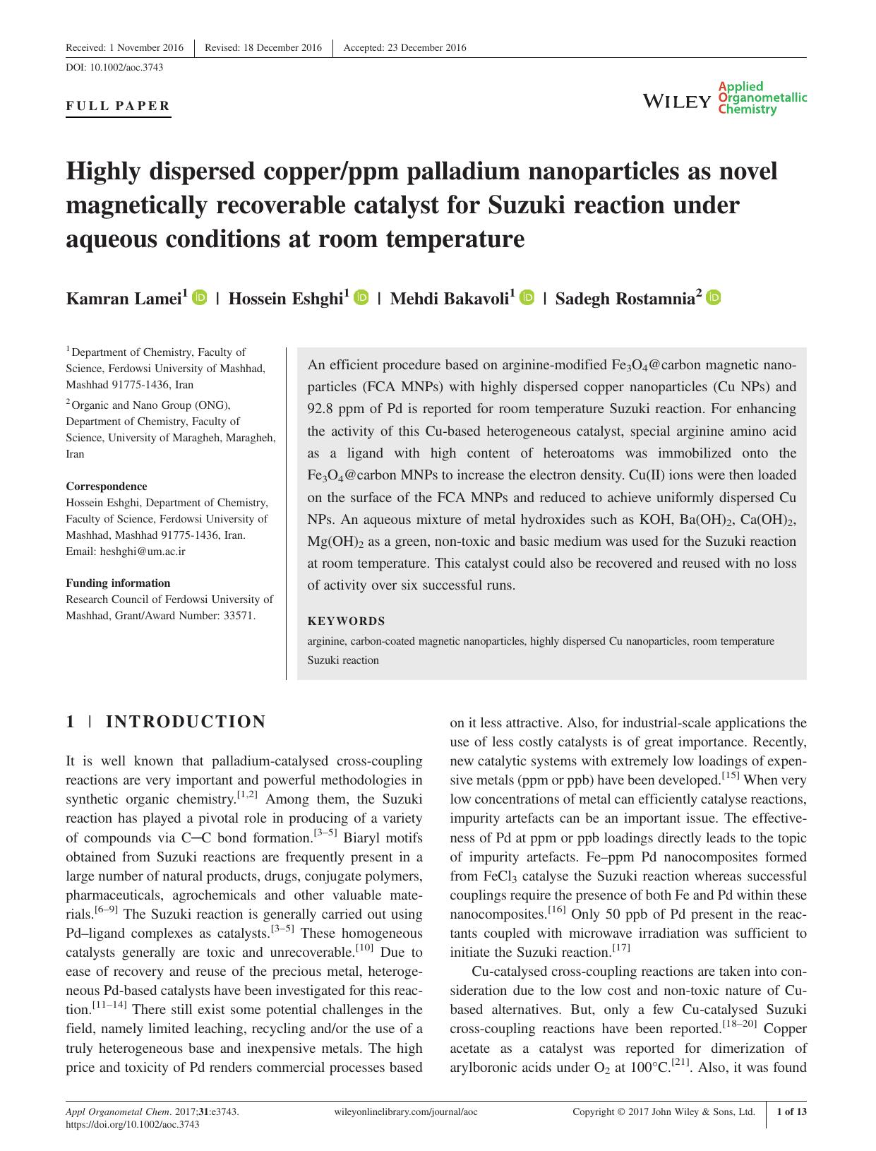 Highly dispersed copperppm palladium nanoparticles as novel magnetically recoverable catalyst for Suzuki reaction under aqueous conditions at room temperature by Kamran Lamei Hossein Eshghi Mehdi Bakavoli Sadegh Rostamnia