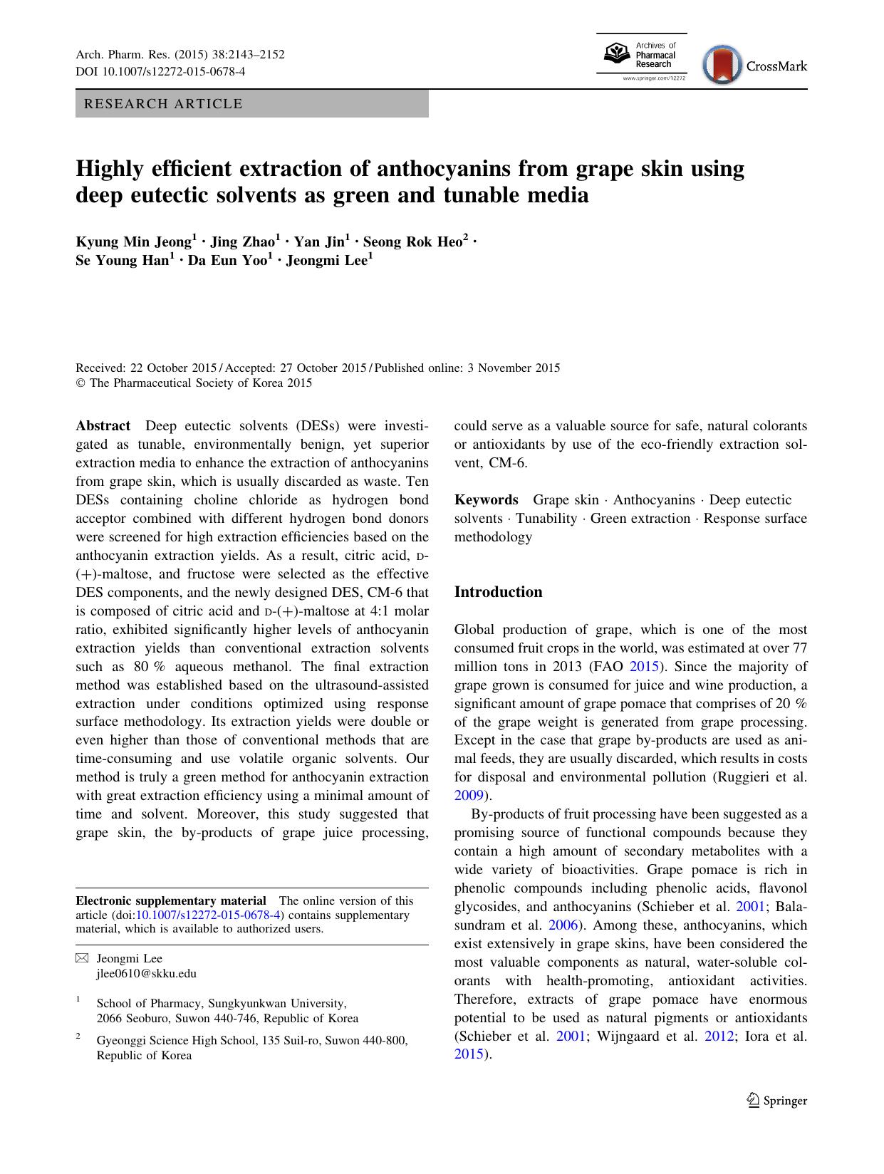 Highly efficient extraction of anthocyanins from grape skin using deep eutectic solvents as green and tunable media by Kyung Min Jeong & Jing Zhao & Yan Jin & Seong Rok Heo & Se Young Han & Da Eun Yoo & Jeongmi Lee