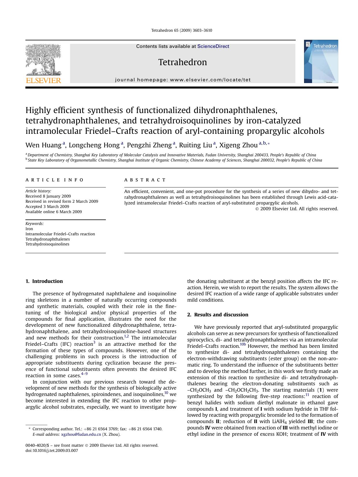Highly efficient synthesis of functionalized dihydronaphthalenes, tetrahydronaphthalenes, and tetrahydroisoquinolines by iron-catalyzed intramolecular Friedel-Crafts reaction of ar by Wen Huang; Longcheng Hong; Pengzhi Zheng; Ruiting Liu; Xigeng Zhou