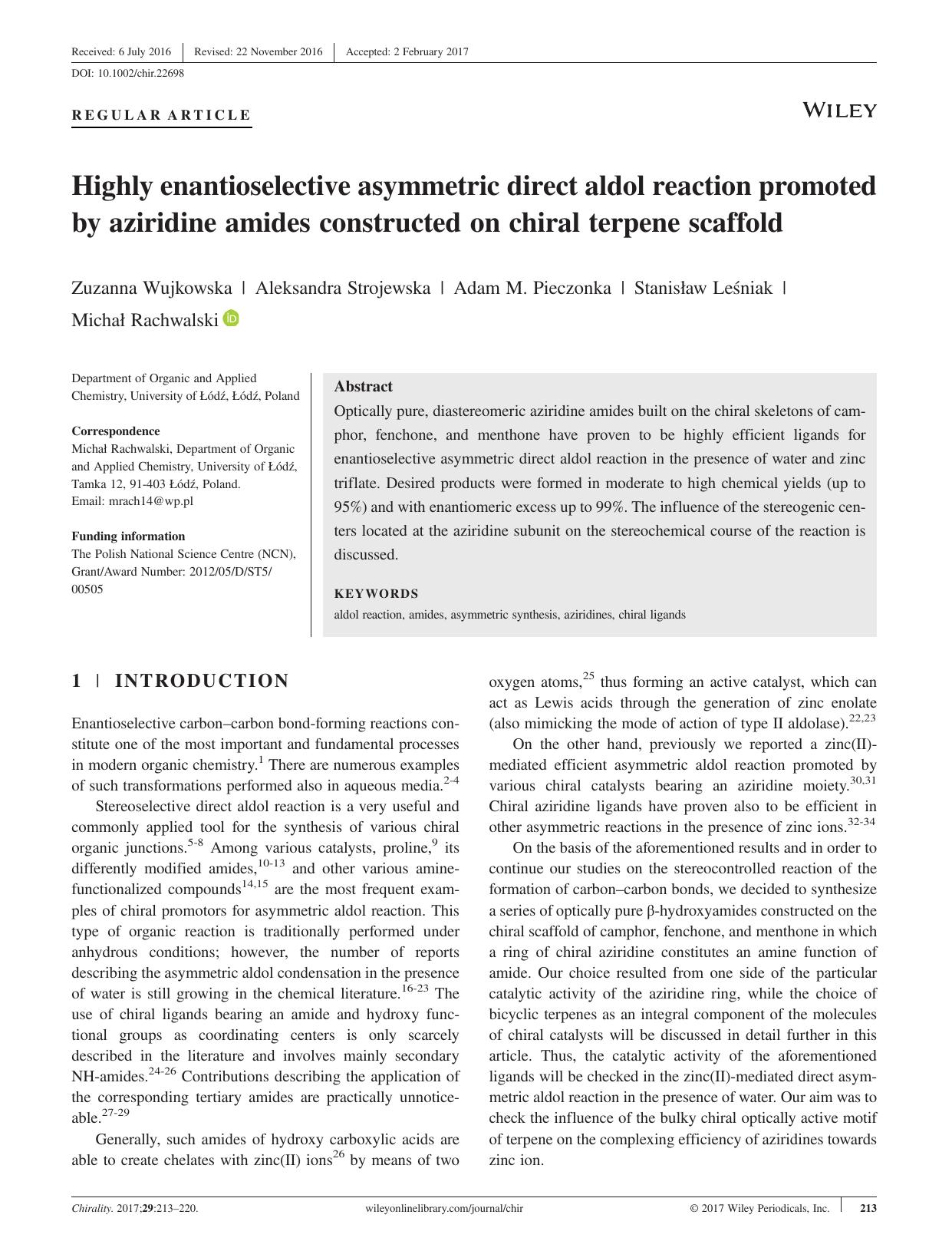 Highly enantioselective asymmetric direct aldol reaction promoted by aziridine amides constructed on chiral terpene scaffold by Zuzanna Wujkowska Aleksandra Strojewska Adam M. Pieczonka Stanisław Leśniak Michał Rachwalski