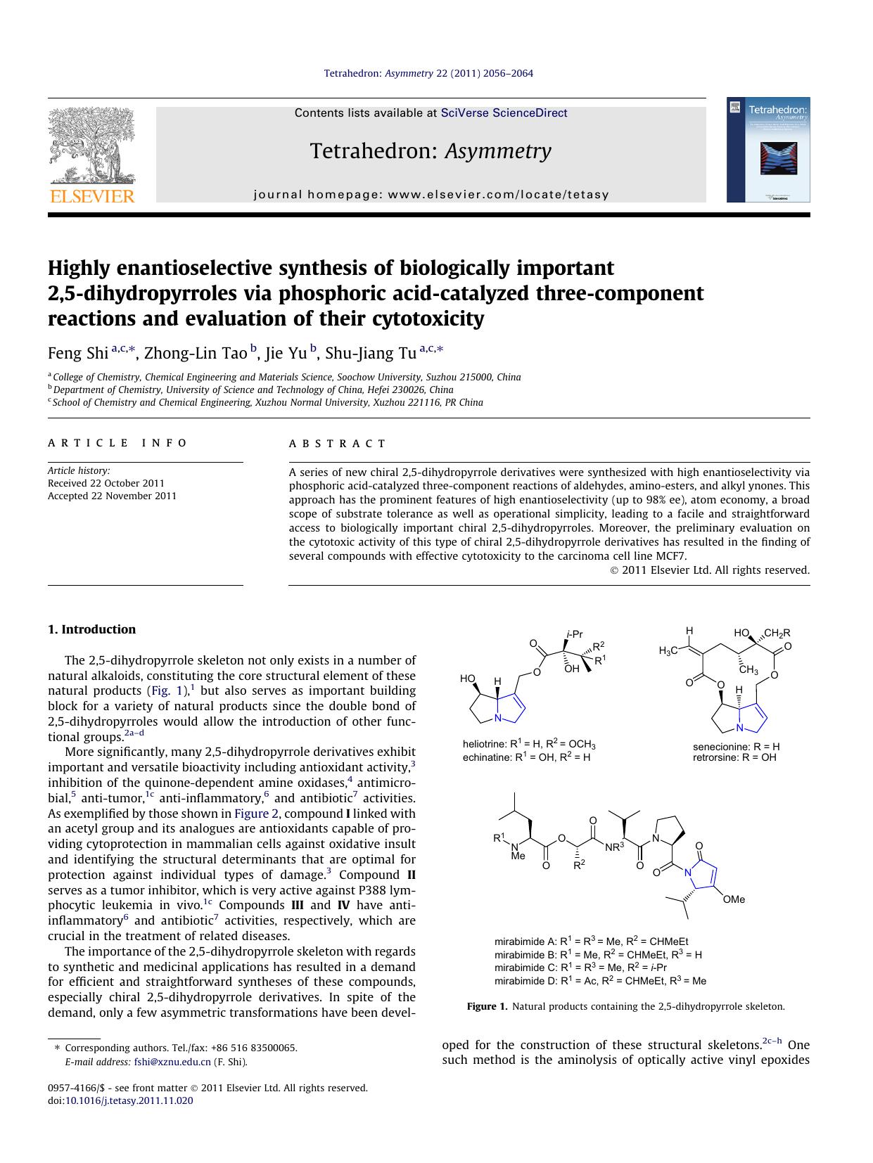 Highly enantioselective synthesis of biologically important 2,5-dihydropyrroles via phosphoric acid-catalyzed three-component reactions and evaluation of their cytotoxicity by Feng Shi & Zhong-Lin Tao & Jie Yu & Shu-Jiang Tu