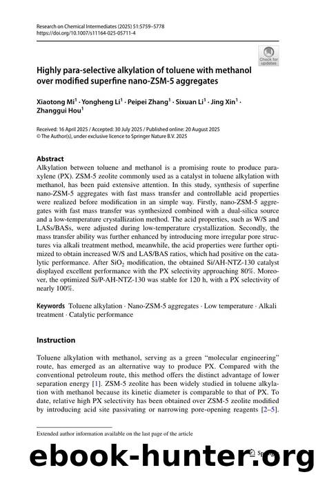 Highly para-selective alkylation of toluene with methanol over modified superfine nano-ZSM-5 aggregates by Xiaotong Mi & Yongheng Li & Peipei Zhang & Sixuan Li & Jing Xin & Zhanggui Hou