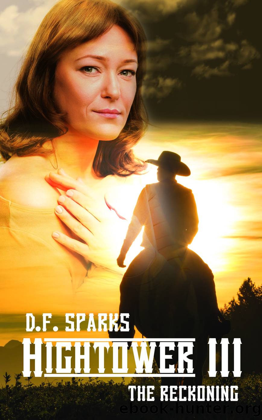 Hightower III: The Reckoning by D. F. Sparks
