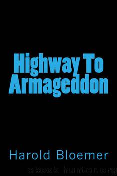 Highway To Armageddon by Bloemer Harold