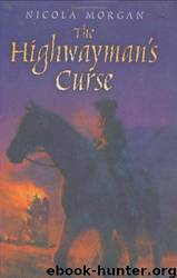 Highwayman's Curse by Nicola Morgan
