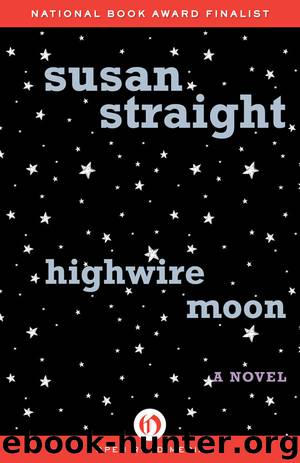 Highwire Moon by Susan Straight