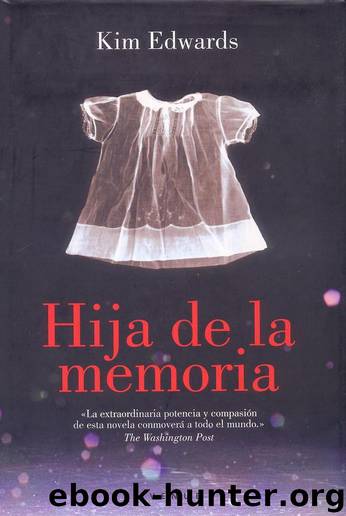 Hija de la memoria by Kim Edwards