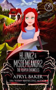 Hijinks & Misdemeanors (The Reaper Chronicles Book 2) by Apryl Baker
