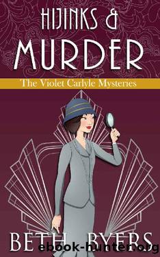 Hijinks & Murder: A Violet Carlyle Historical Mystery (The Violet Carlyle Mysteries Book 18) by Beth Byers