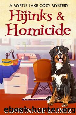 Hijinks and Homicide (A Myrtle Lake Cozy Mystery Book 2) by Constance Barker