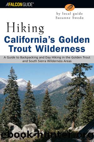 Hiking California's Golden Trout Wilderness by Suzanne Swedo & Globe Pequot Press