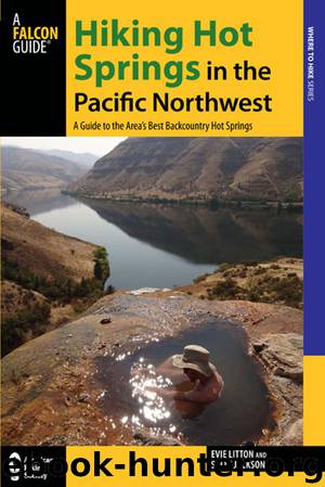 Hiking Hot Springs in the Pacific Northwest by Evie Litton & Globe Pequot Press