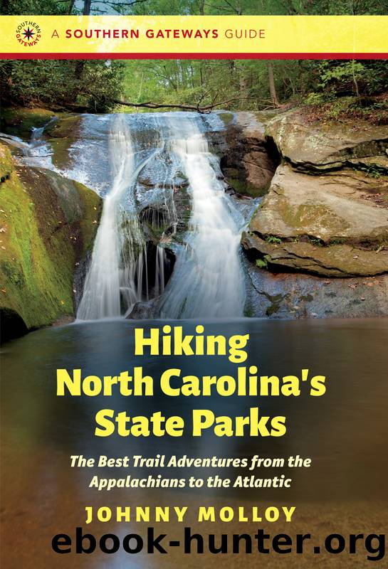 Hiking North Carolina's State Parks by Johnny Molloy