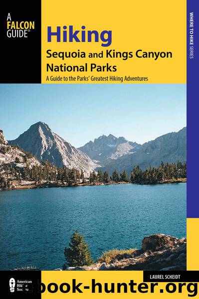 Hiking Sequoia and Kings Canyon National Parks by Laurel Scheidt