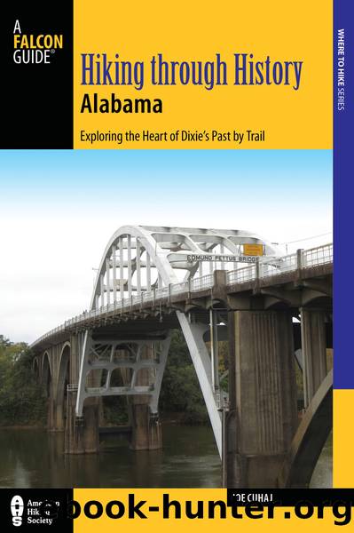 Hiking Through History Alabama by Cuhaj Joe;