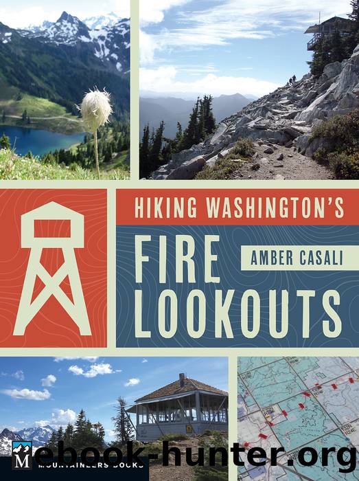 Hiking Washington's Fire Lookouts by Amber Casali
