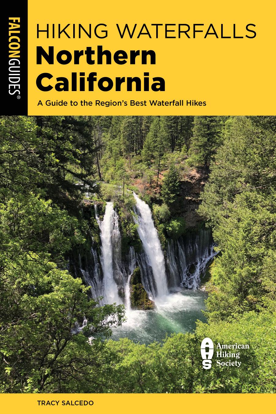 Hiking Waterfalls Northern California by Tracy Salcedo