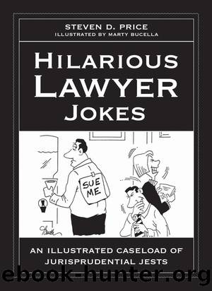 Hilarious Lawyer Jokes by Steven D. Price