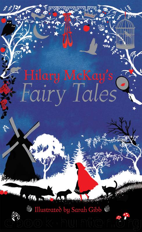 Hilary McKay's Fairy Tales by Hilary McKay