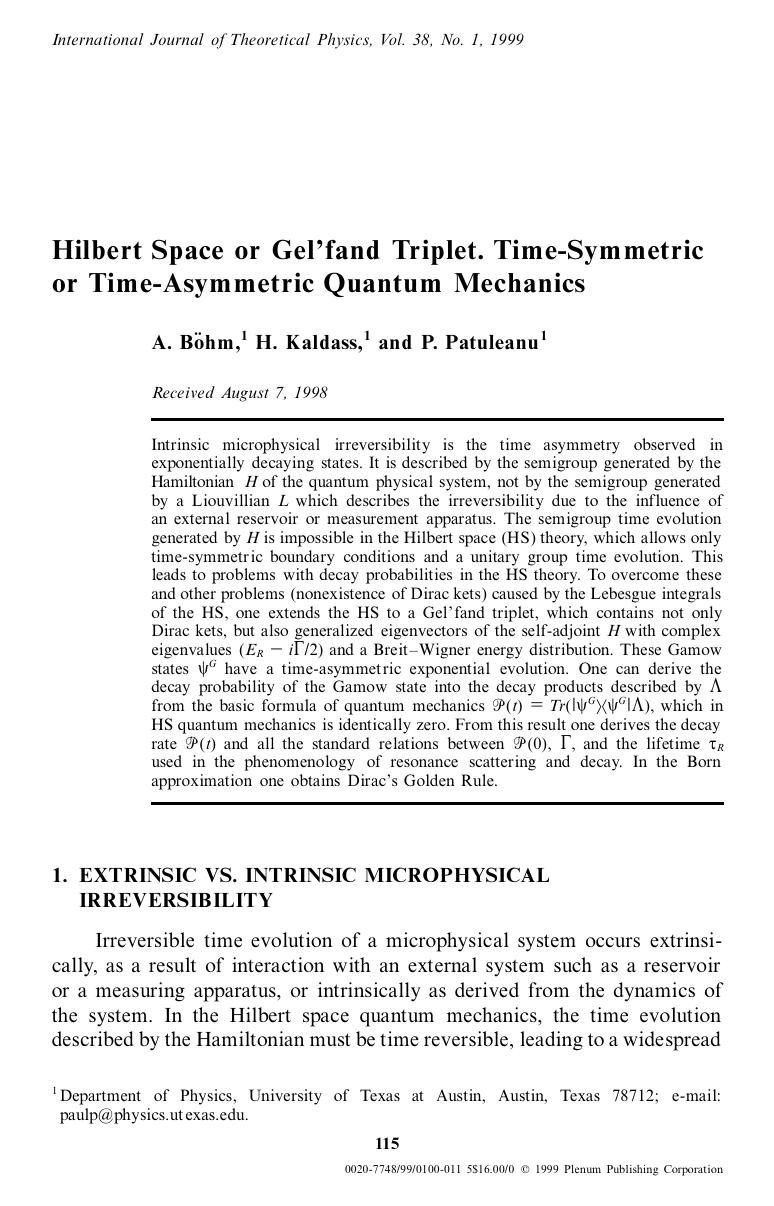 Hilbert Space or Gel'fand Triplet. Time-Symmetric or Time-Asymmetric Quantum Mechanics by Unknown