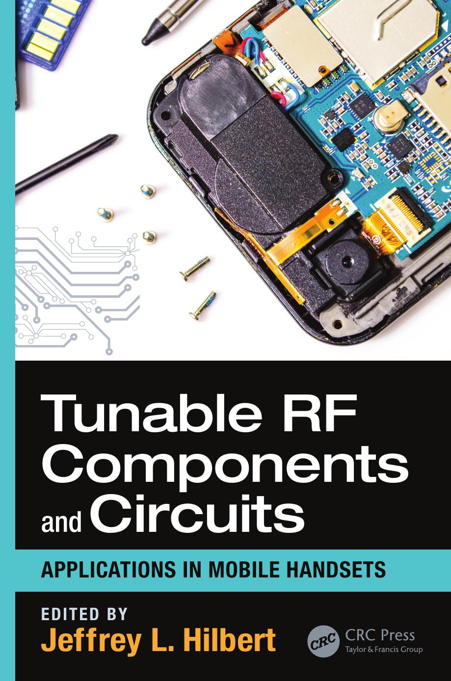 Hilbert by Tunable RF Components & Circuits Applications in Mobile Handsets-CRC Press (2016)