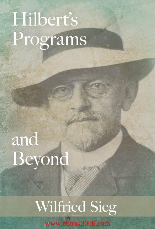 Hilbert's Programs and Beyond by Unknow