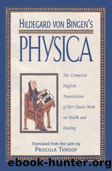 Hildegard von Bingen's Physica by Hildegard of Bingen