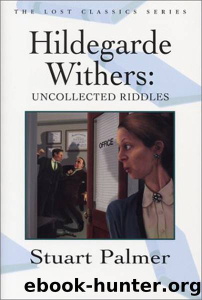 Hildegarde Withers: Uncollected Riddles by Palmer Stuart