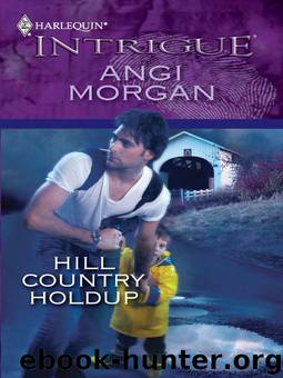 Hill Country Holdup by Morgan Angi