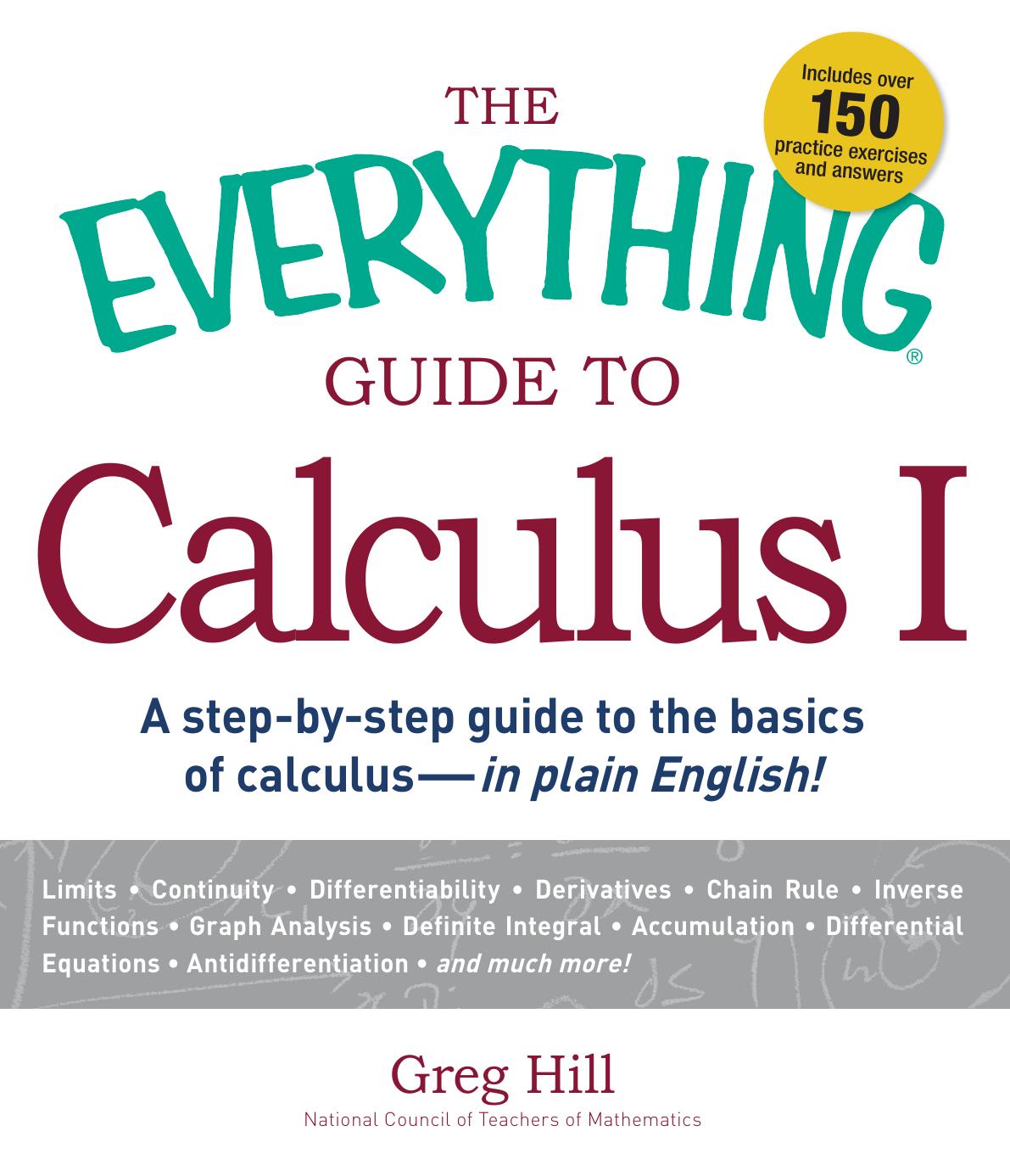 Hill G. by The Everything Guide to Calculus I (2011)