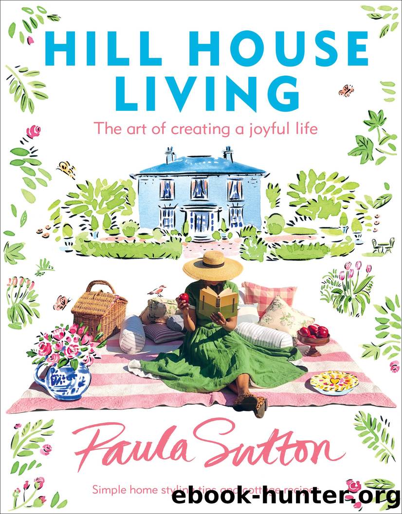 Hill House Living by Paula Sutton
