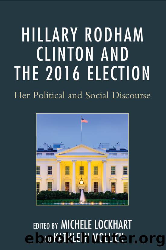 Hillary Rodham Clinton and the 2016 Election by unknow