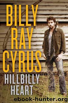 Hillbilly Heart by Billy Ray Cyrus & Todd Gold