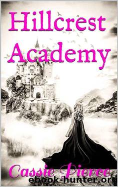 Hillcrest Academy by Cassie Pierce