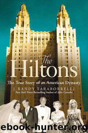 Hiltons : The True Story of an American Dynasty (9781455582358) by Taraborrelli J. Randy