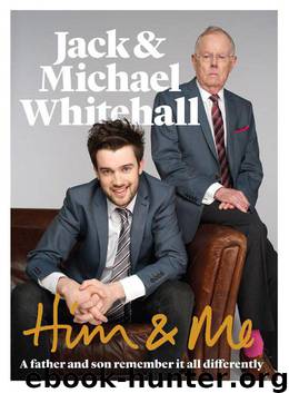 Him & Me by Whitehall Jack & Whitehall Michael