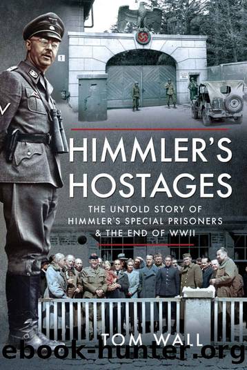 Himmler's Hostages by Tom Wall