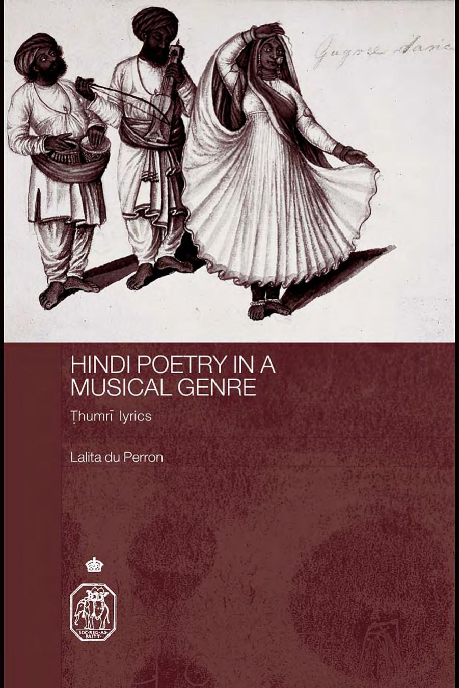 Hindi Poetry In A Musical Gere: Thumri Lyrics (Royal Asiatic Society Books) by L. Du Perron