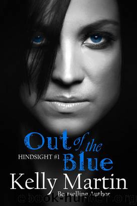 Hindsight: Out of the Blue (Part 1) by Kelly Martin