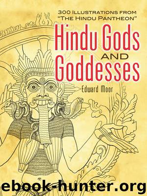 Hindu Gods and Goddesses by Moor Edward;