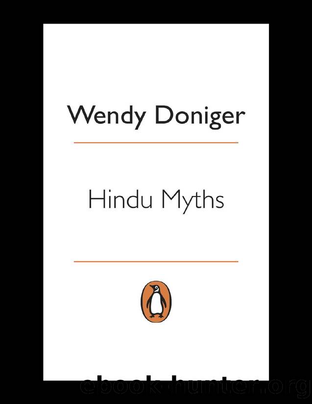 Hindu Myths: A Sourcebook Translated from the Sanskrit (Penguin Classics) by Wendy Doniger
