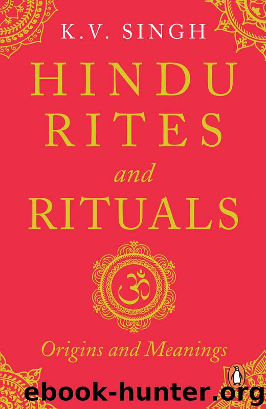 Hindu Rites and Rituals by K.V. Singh