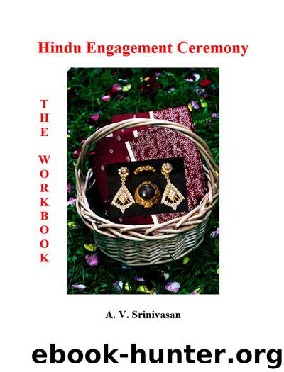 Hindu Wedding: The Engagement Ceremony by Dr. A. V. Srinivasan